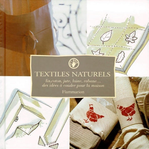 Livrenpoche : Textiles naturels - Denise Després - Livre