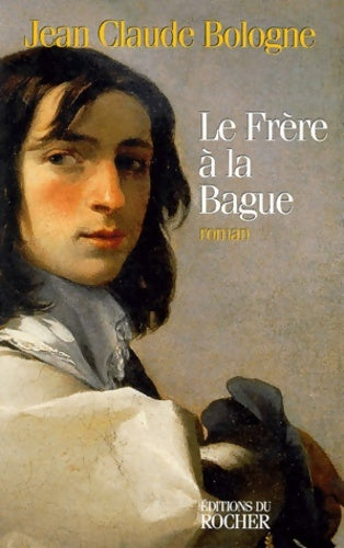 Livrenpoche : Le frère à la bague - Jean-Claude Bologne - Livre