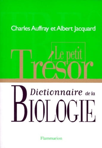 Livrenpoche : Le Petit Trésor dictionnaire de la biologie - Charles Aufray - Livre