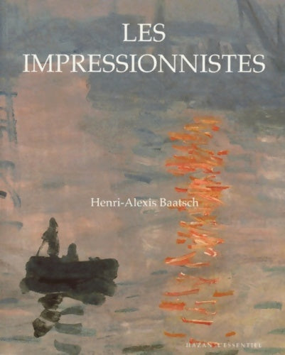 Livrenpoche : Les impressionnistes - Henri-Alexis Baatsch - Livre