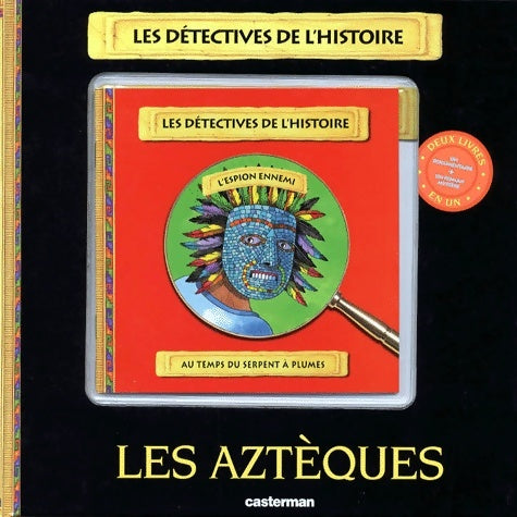Livrenpoche : Les Aztèques. L'Espion ennemi au temps du serpent à plumes. - Philip Ardagh - Livre