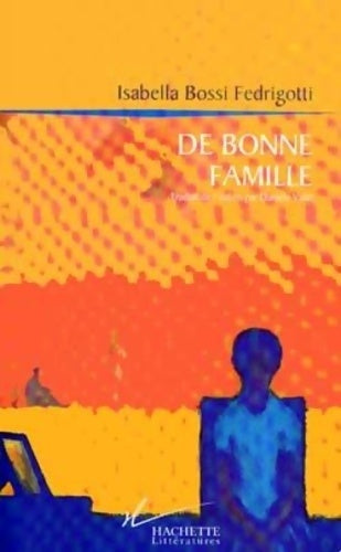 Livrenpoche : De bonne famille - Isabella Bossi Fedrigotti - Livre