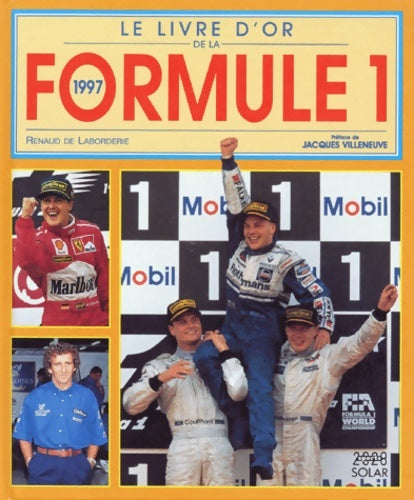Livrenpoche : Le livre d'or de la formule 1 1997 - Renaud De Laborderie - Livre