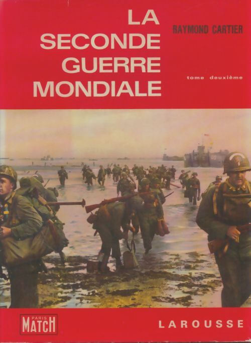 Livrenpoche : La seconde guerre mondiale Tome II : 1942-1945 - Raymond Cartier - Livre