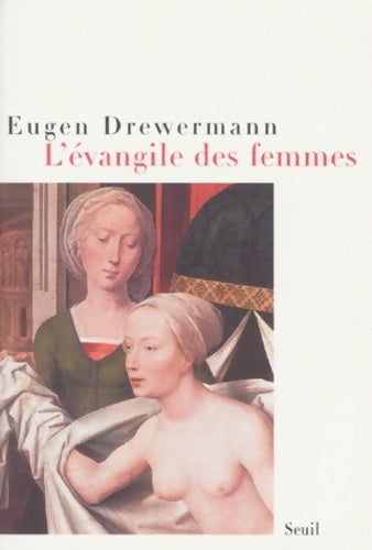 Livrenpoche : l'Evangile des femmes - Eugen Drewermann - Livre