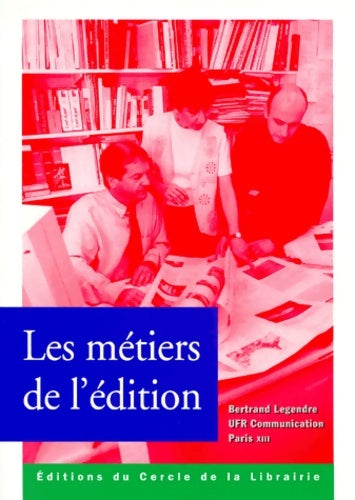 Livrenpoche : Les métiers de l'édition - Collectif - Livre
