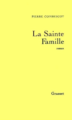 Livrenpoche : La sainte famille - Pierre Combescot - Livre