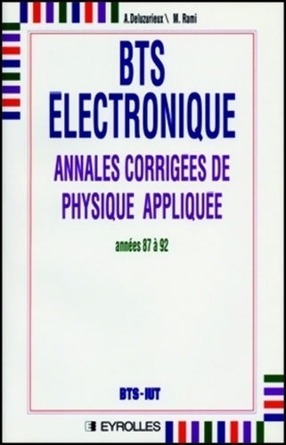 Livrenpoche : BTS électronique : Annales corrigées de physique appliquée - A. Deluzurieux - Livre
