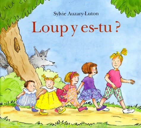 Livrenpoche : loup y es tu - Sylvie Auzary-Luton - Livre