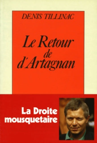 Livrenpoche : Le retour de d'Artagnan - Denis Tillinac - Livre