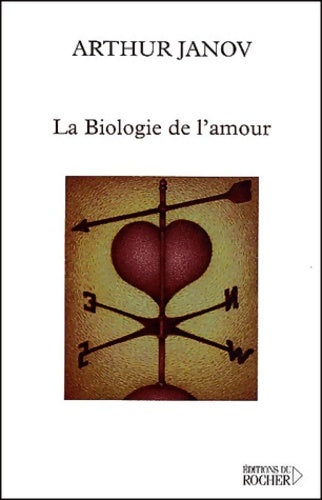 Livrenpoche : La biologie de l'amour - Arthur Janov - Livre