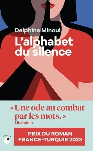 Livrenpoche : L'Alphabet du silence - Delphine Minoui - Livre