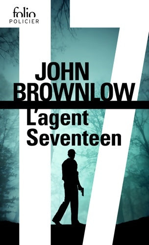 Livrenpoche : L'agent Seventeen - John Brownlow - Livre