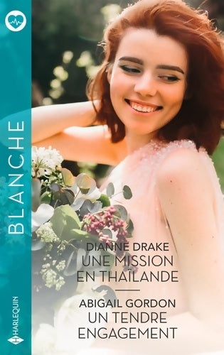 Livrenpoche : Une mission en Thaïlande - Un tendre engagement - Dianne Drake - Livre
