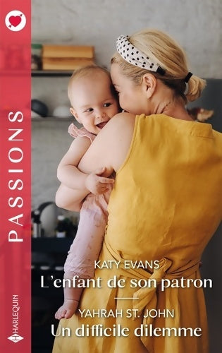 Livrenpoche : L'enfant de son patron - Un difficile dilemme - Katy Evans - Livre