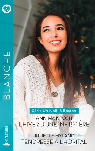 Livrenpoche : L'hiver d'une infirmière - Tendresse à l'hôpital - Ann Mcintosh - Livre