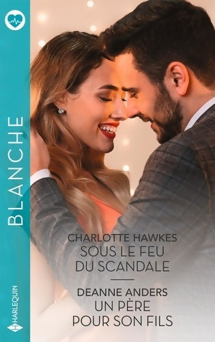 Livrenpoche : Sous le feu du scandale - Un père pour son fils - Charlotte Hawkes - Livre