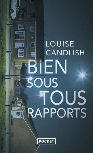 Livrenpoche : Bien sous tous rapports - Louise Candlish - Livre