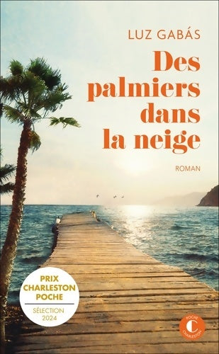 Livrenpoche : Des palmiers dans la neige - Luz Gabás - Livre