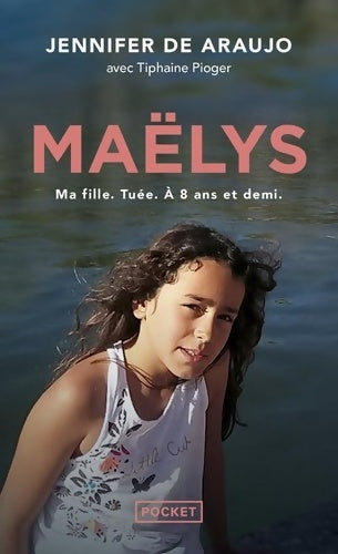 Livrenpoche : Maëlys - Récit - Jennifer De Araujo - Livre