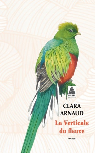 Livrenpoche : La verticale du fleuve - Clara Arnaud - Livre