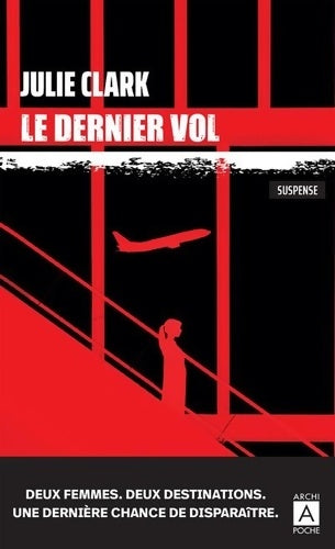 Livrenpoche : Le dernier vol - Julie Clark - Livre