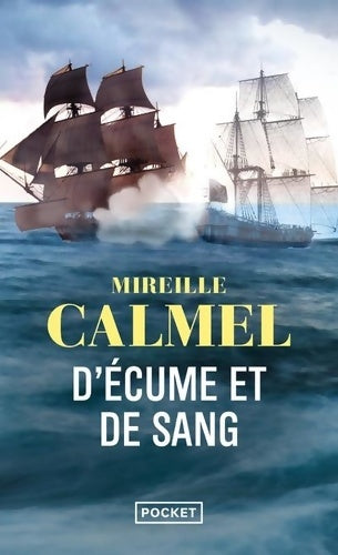 Livrenpoche : D'écume et de sang - Mireille Calmel - Livre
