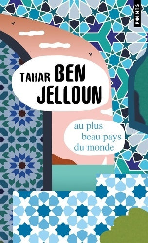 Livrenpoche : Au plus beau pays du monde - Tahar Ben Jelloun - Livre