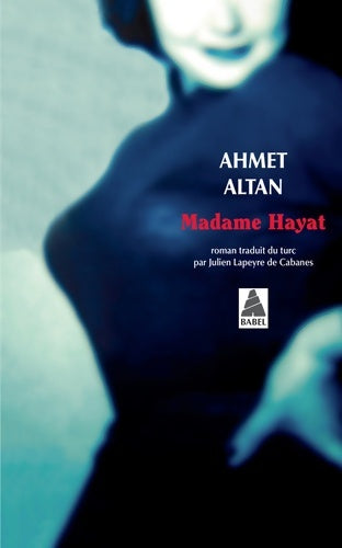 Livrenpoche : Madame Hayat - Ahmet Altan - Livre