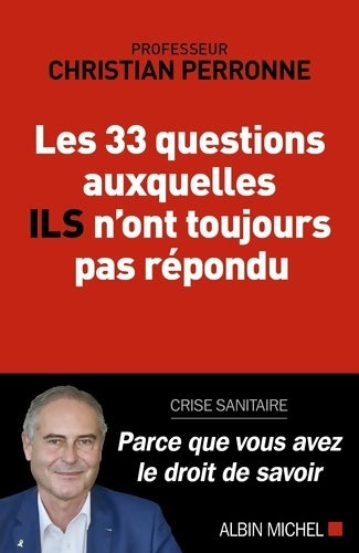 Livrenpoche : Les 33 questions auxquelles ils n'ont toujours pas répondu - Christian Perronne - Livre