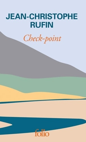 Livrenpoche : Check-point : Édition spéciale - Jean-Christophe Rufin - Livre