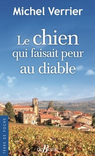 Livrenpoche : Le chien qui faisait peur au diable - Michel Verrier - Livre