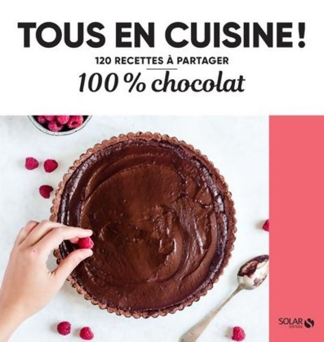 Livrenpoche : 100% chocolat - Tous en cuisine ! - Collectif - Livre