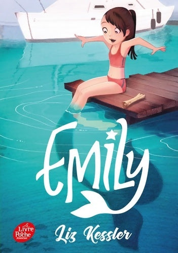 Livrenpoche : Emily Tome I - Liz Kessler - Livre