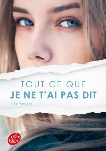 Livrenpoche : Tout ce que je ne t'ai pas dit - Kylie Fornasier - Livre