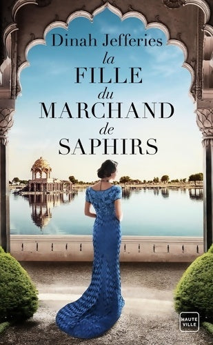 Livrenpoche : La fille du marchand de saphirs - Dinah Jefferies - Livre