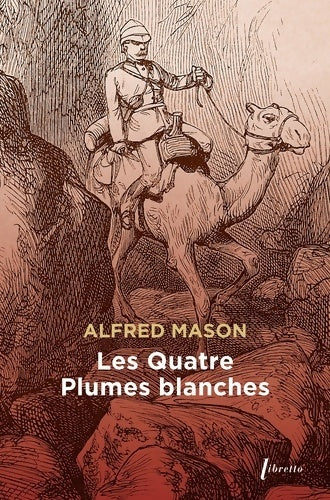 Livrenpoche : Les quatre plumes blanches - Alfred Edward Woodley Mason - Livre