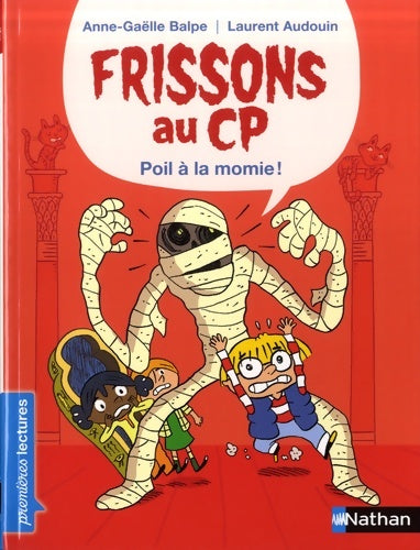 Livrenpoche : Frissons au CP poil à la momie - Premières Lectures CP Niveau 1 - Dès 6 ans - Anne-Gaëlle Balpe - Livre