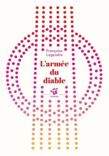Livrenpoche : L'armée du diable - Françoise Legendre - Livre