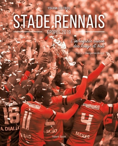 Livrenpoche : Stade Rennais épopée 2019 : L'incroyable saison des Rouge et Noir - Yohann Hautbois - Livre