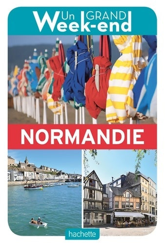 Livrenpoche : Guide un Grand Week-end Normandie - Collectif - Livre