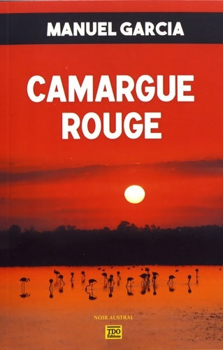 Livrenpoche : Camargue rouge - Manuel Garcia - Livre