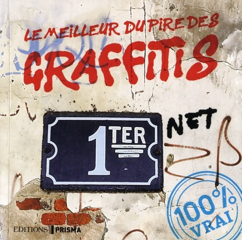Livrenpoche : Le meilleur du pire des graffitis - Collectif - Livre