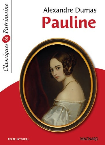 Livrenpoche : Pauline - Classiques et Patrimoine - Alexandre Dumas - Livre