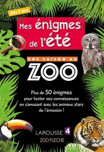 Livrenpoche : Mes énigmes de l'été une Saison au Zoo - Cahier de vacances - Aurore Meyer - Livre