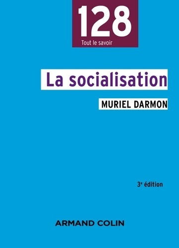 Livrenpoche : La socialisation - 3e éd. - Muriel Darmon - Livre