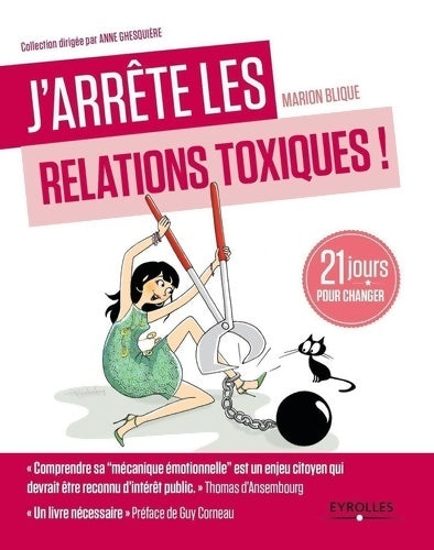 Livrenpoche : J'arrête les relations toxiques : 21 jours pour créer des liens sains et harmonieux. - Marion Blique - Livre