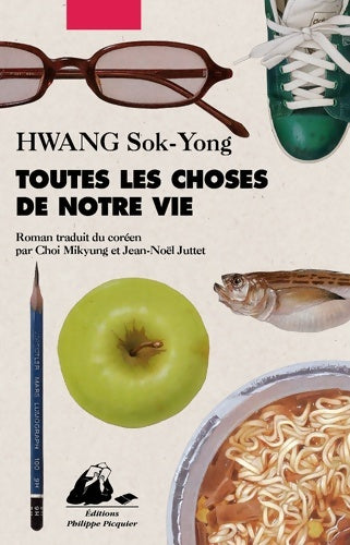 Livrenpoche : Toutes les choses de notre vie - Sok-Yong Hwang - Livre