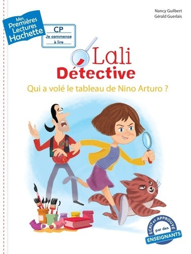 Livrenpoche : Lali détective - Qui a volé le tableau de Nino Arturo ? - Nancy Guilbert - Livre