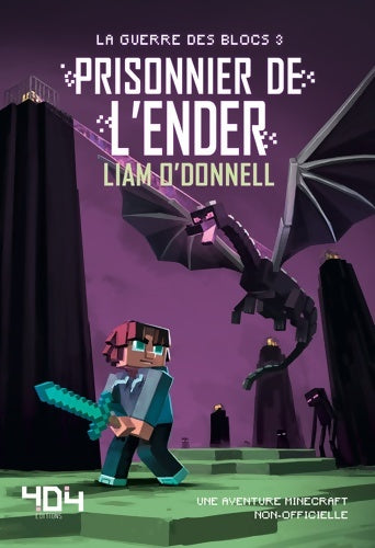 Livrenpoche : Prisonnier de l'Ender - Minecraft - Liam O'donnell - Livre